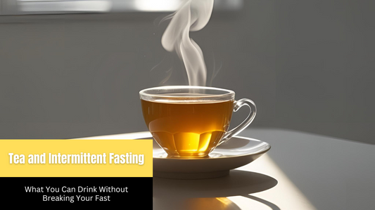 Tea and Intermittent Fasting: What You Can Drink Without Breaking Your Fast