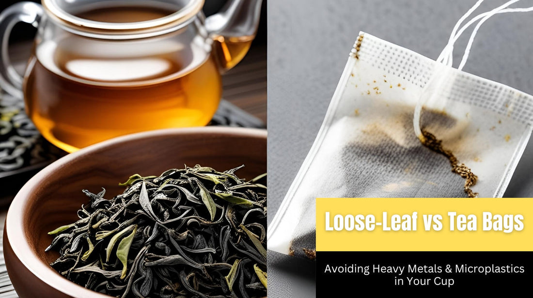 Loose-Leaf vs Tea Bags
