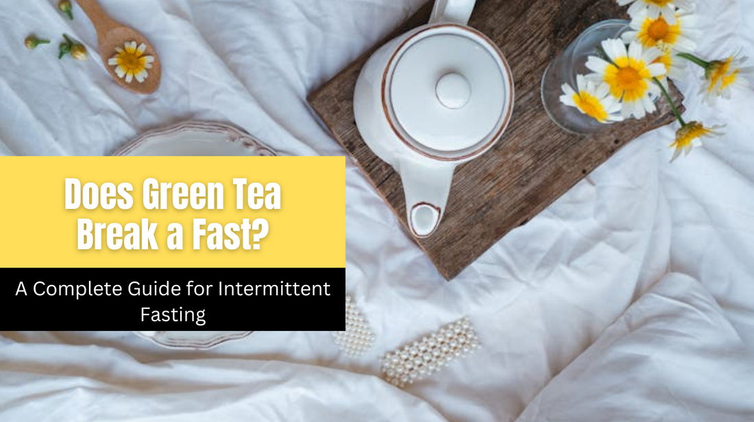 The Green Tea & Fasting Advantage: Your Complete Guide