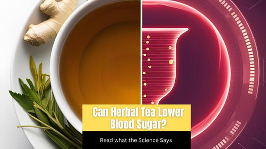 Can Herbal Tea Lower Blood Sugar? What the Science Says