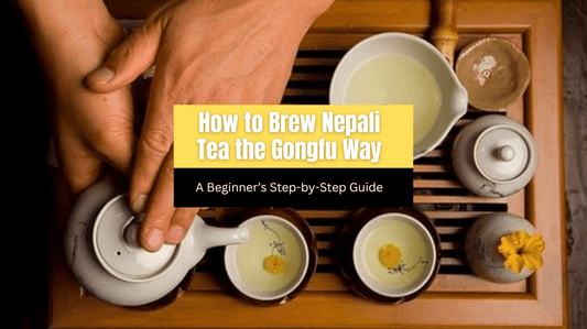 How to brew Nepali Tea in Gongufu way