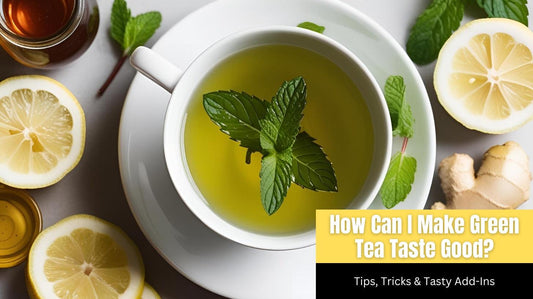 How can i make green tea taste good?