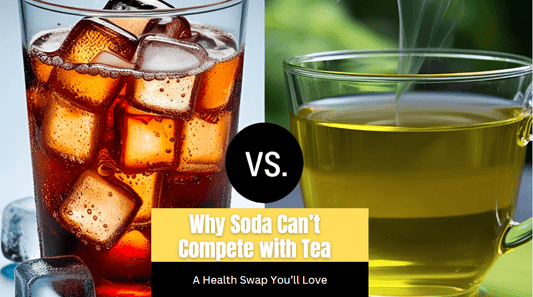Why Soda Can’t Compete with Tea: A Health Swap You’ll Love