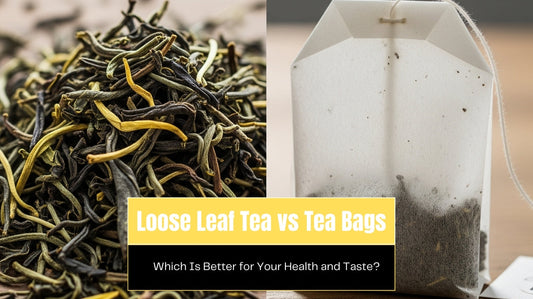 Loose Leaf Tea vs Tea Bags: Which Is Better for Your Health and Taste?
