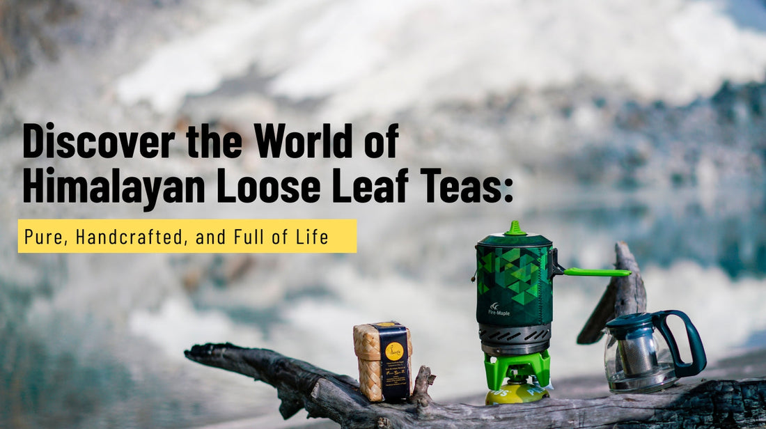 Himalayan Loose Leaf Tea