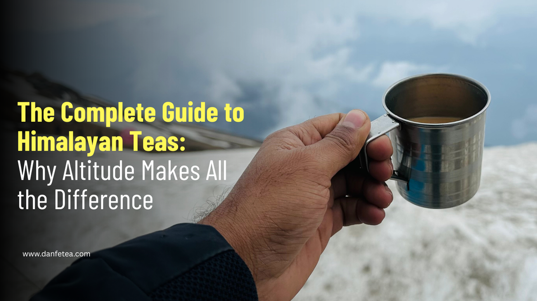 The Complete Guide to Himalayan Teas