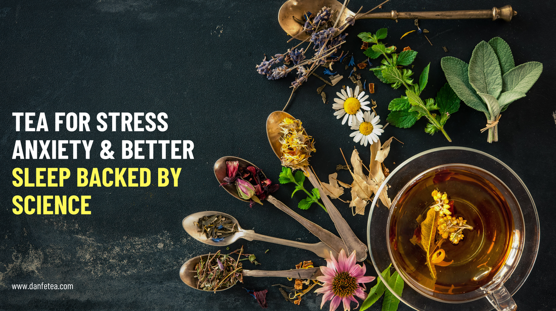 Tea for Stress Anxiety and Better Sleep Backed by Science