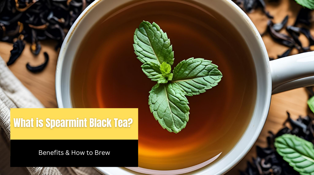 What is Spearmint Black Tea? Benefits & How to Brew