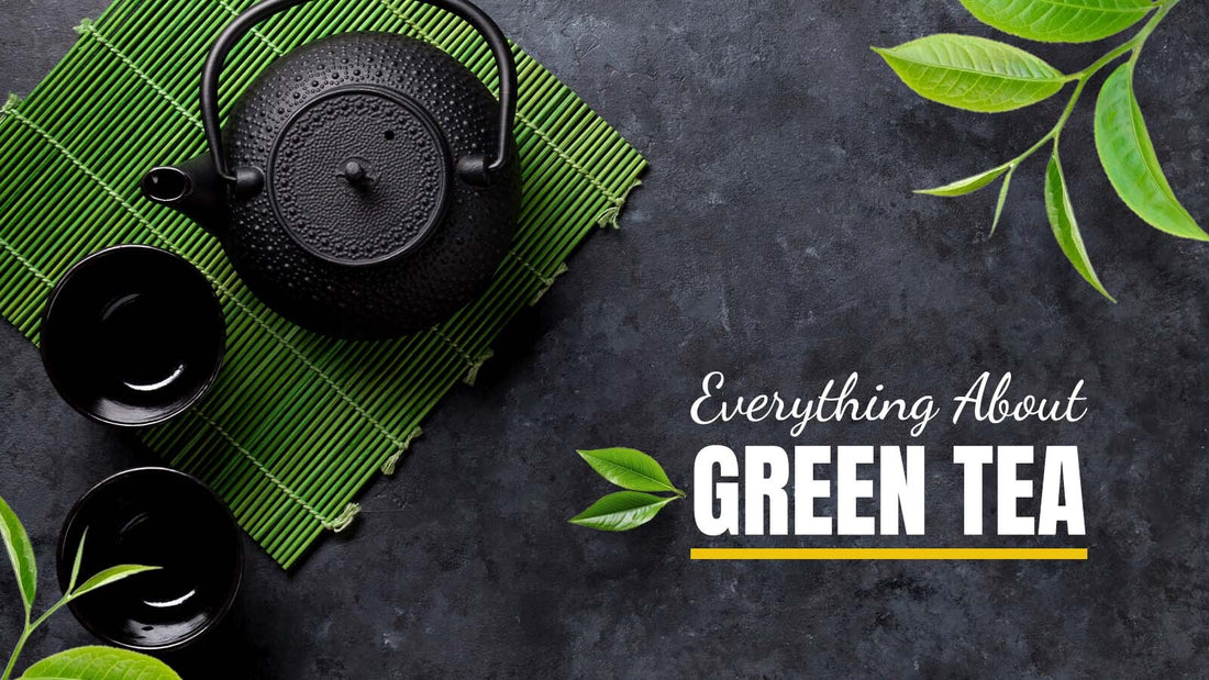 everything about green teas