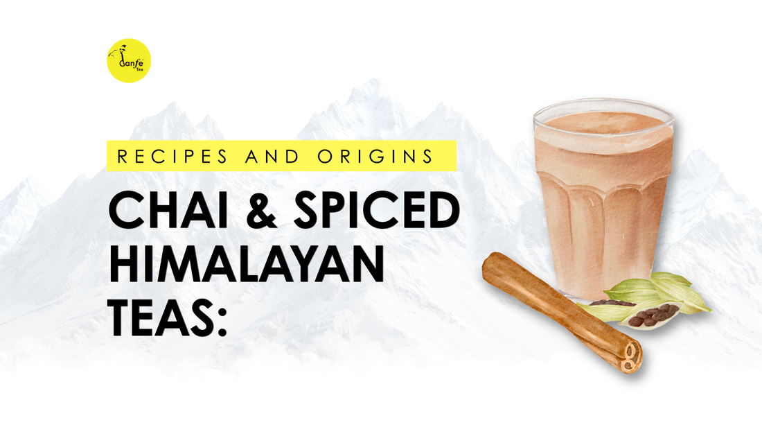 Chai & Spiced Himalayan Teas: Recipes and Origins