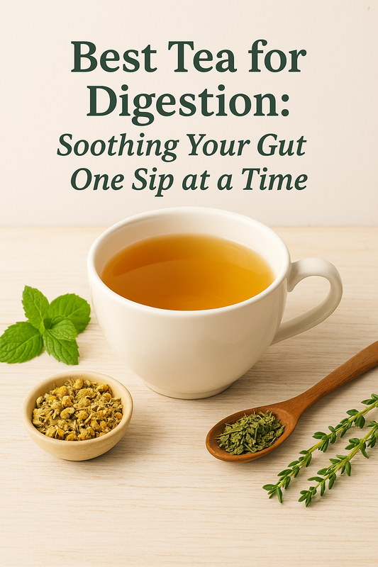 Best Tea for Digestion: Soothing Your Gut One Sip at a Time