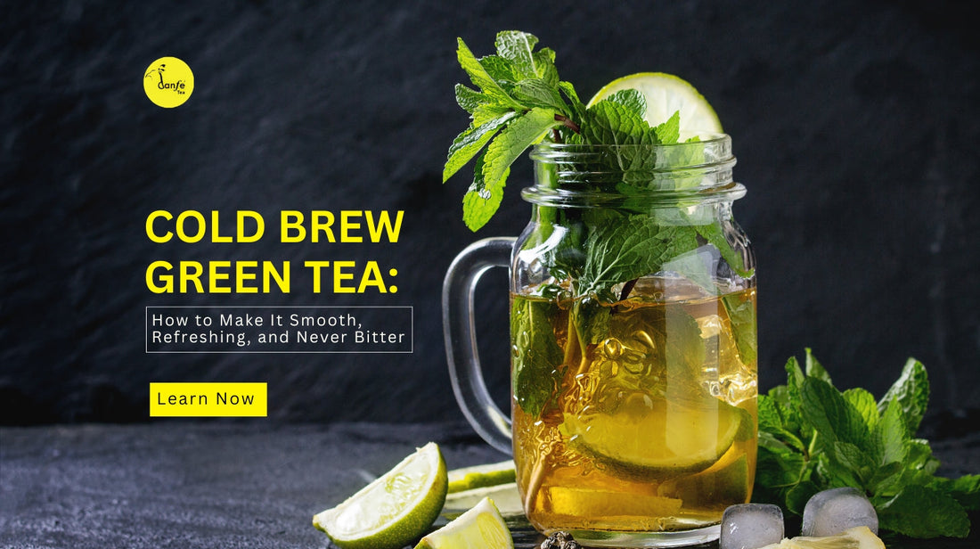 Cold Brew Green Tea Recipe: How to Make It Smooth & Refreshing