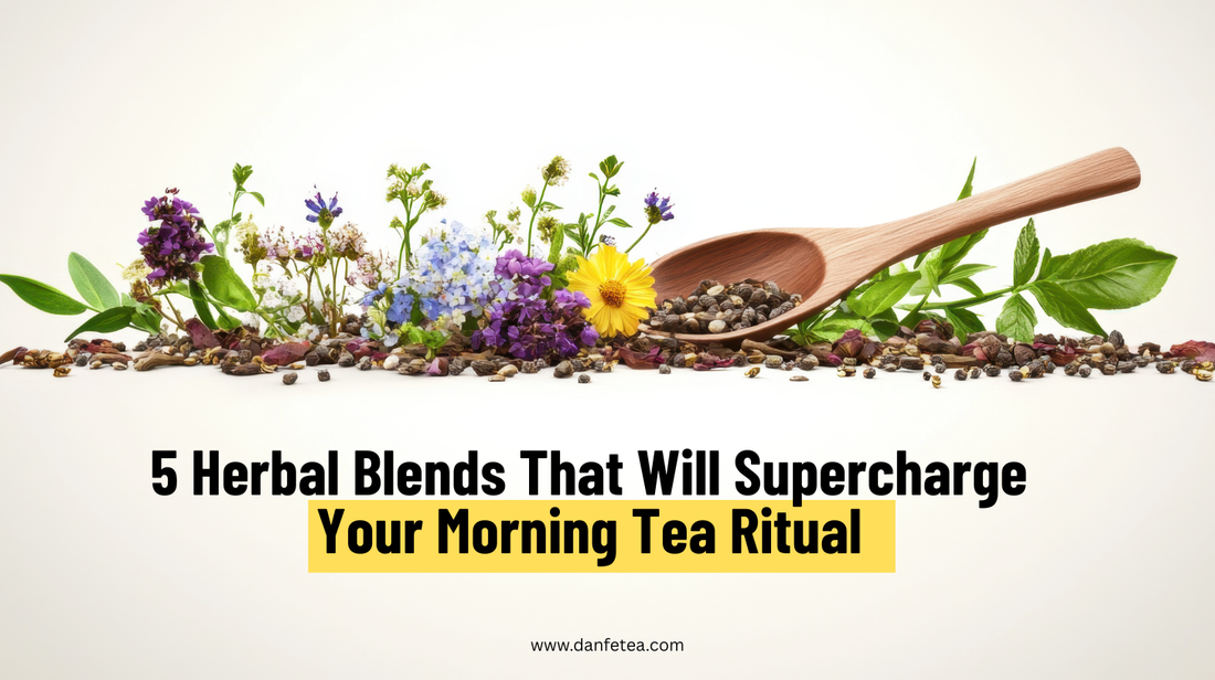 5 Herbal Blends That Will Supercharge Your Morning Tea Ritual