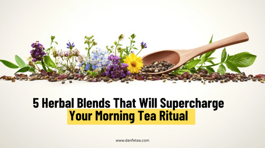 5 Herbal Blends That Will Supercharge Your Morning Tea Ritual