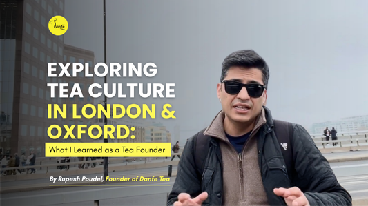 Exploring Tea Culture in London & Oxford:  What I Learned as a Tea Founder