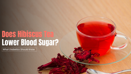 Does Hibiscus Tea Lower Blood Sugar? What Diabetics Should Know