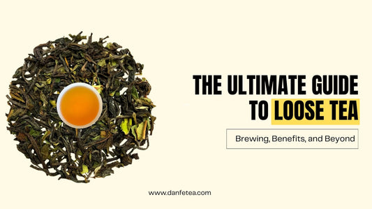 The Ultimate Guide to Loose Tea: Brewing, Benefits, and Beyond