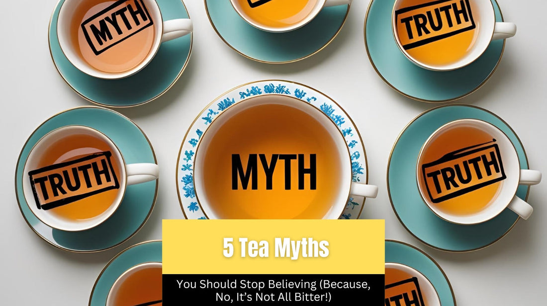 5 Tea Myths You Should Stop Believing