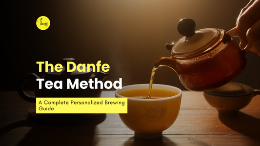 The Danfe Tea Method: A Complete Personalized Brewing Guide