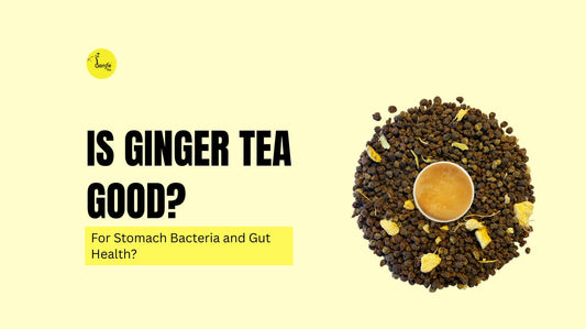Is Ginger Tea Good for Stomach Bacteria and Gut Health?
