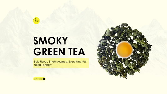 Smoky Green Tea: Bold Flavor, Smoky Aroma & Everything You Need To Know