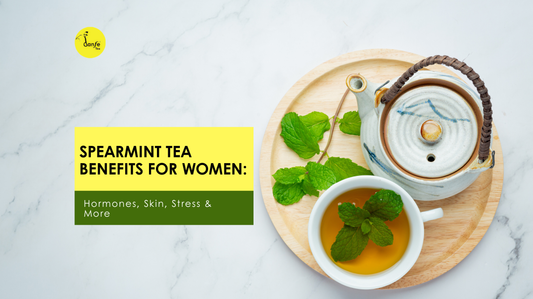 Spearmint Tea Benefits for Women: Hormones, Skin, Stress & More