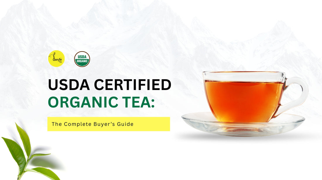 USDA Certified Organic Tea: The Complete Buyer’s Guide