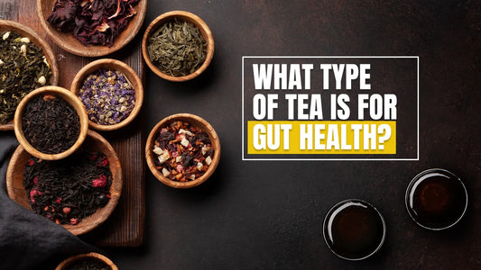 What type of tea is for gut health?