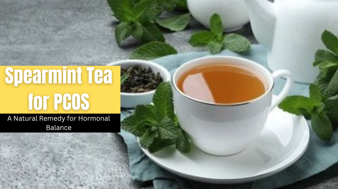 Spearmint Tea for PCOS: Benefits, Research, and How to Use It