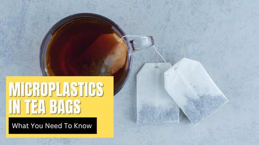 Microplastics in tea bags